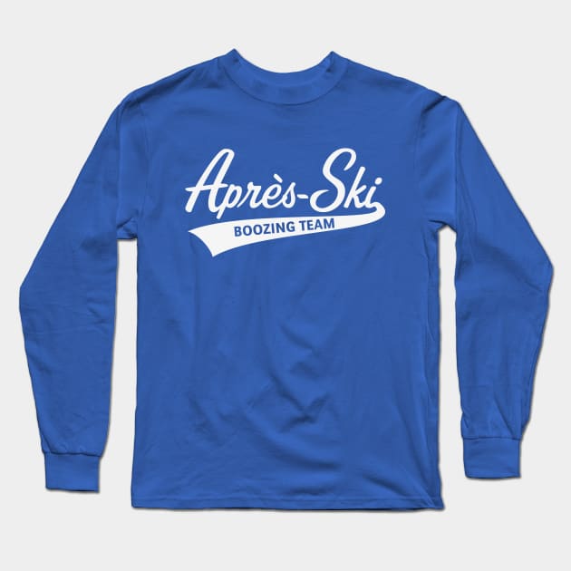 Après-Ski – Boozing Team (Lettering / Apres Ski / White) Long Sleeve T-Shirt by MrFaulbaum